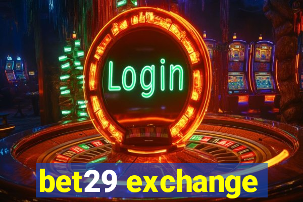 bet29 exchange